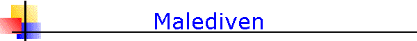 Malediven