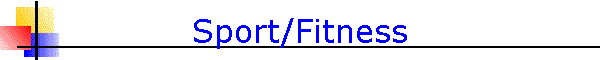 Sport/Fitness